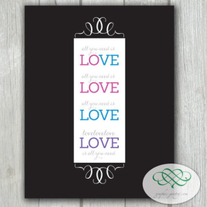 All you need is LOVE - 8x10 print - LGBT