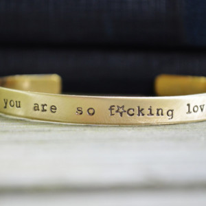 You Are So F*cking Loved Bracelet 