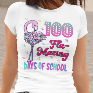 100 Flamazing days| 100 days of School| 100 Days Shirt| Flamingo 100 Days| Teacher 100 Days| Funny School Shirt