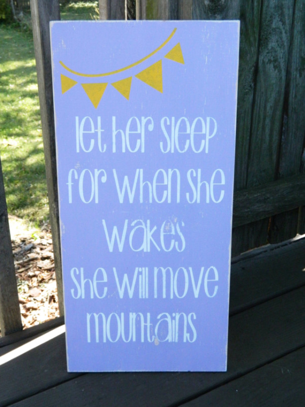 Let her sleep for when she wakes she will move mountains - Distressed Wood Sign - Little Girl Room - Nursery Sign - Baby gift