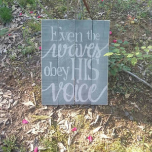 Even the waves obey HIS voice rustic handpainted pallet sign, beach theme wall decor, coastal home painting, bathroom, sun room, pallet art