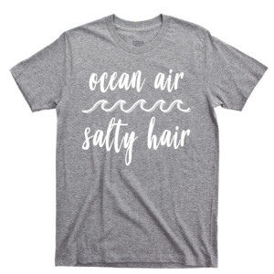 Ocean Air Salty Hair T Shirt, Beach Sand Sun Tan Sunshine Men's Unisex Cotton Tee Shirt