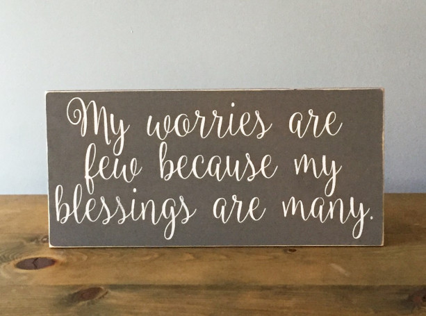 My Worries Are Few Because My Blessings Are Many - Wood Sign, Home Decor Sign, Decorative Wood Sign, Fixer Upper Sign, Living Room Decor