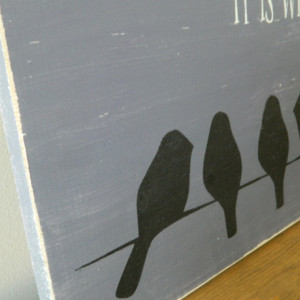 It is well with my soul - bird on a wire - Slightly Distressed Wood Sign - Sign with Birds - Home Decor - Gift