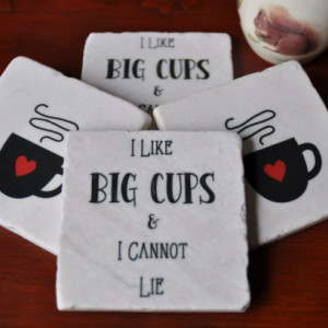 I Like Big Cups! Funny Coasters. Ideal for Wedding, Anniversary, Birthday, Christmas, Valentine's Day, Unique Gift. Handmade.