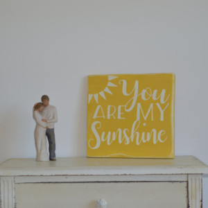 Sign "You are my Sunshine"