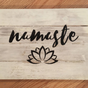 Rustic 'Namaste' Wood Sign