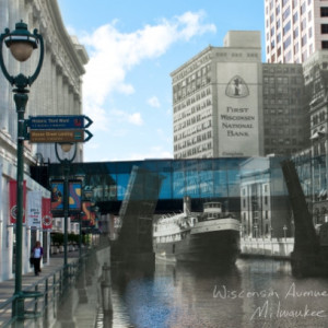 Then & Now: Milwaukee - Wisconsin Avenue Bridge