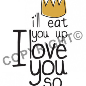 I'll Eat You Up Digital Print - Where the Wild Things Are- Holiday gift