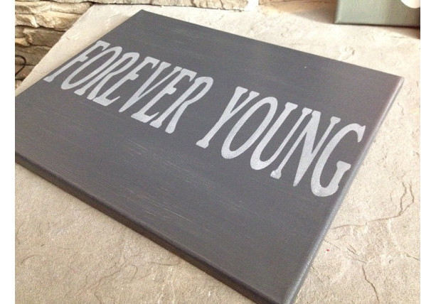 Forever Young Painted Canvas Sign