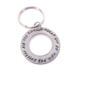 Thank you for raising the man of my dreams Hand Stamped Washer Keychain