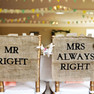Burlap and Lace Mr. Right & Mrs. Always Right Wedding Chair Cover Sign