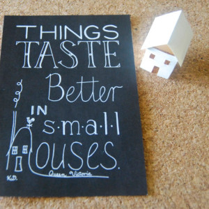 Small Houses // Calligraphy Print // Small House Typography // Apartment Quote Art // Tiny House Art
