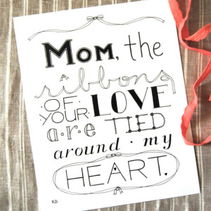 Ribbons // Mom Typography Print // Quote For Mom // Love For Mom // Mother's Day Artwork