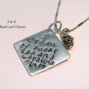 Personalized, , Sweet tea and Carolina pines, hand stamped necklace.