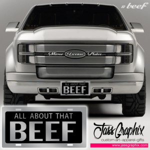 All About That Beef License Plate and Beef Car Tags for truck, cars, and SUV Beef Farmers love our mirror car tags