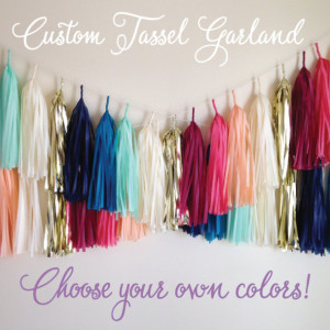 Custom Tassel Garland // Tissue Paper Garland //  Create Your Own Garland