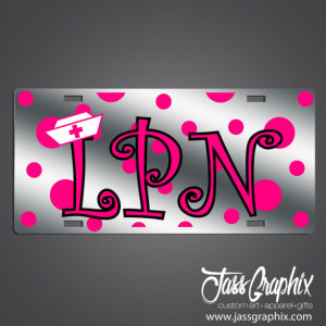 Nurses LPN License Plate with polka dots-Mirror Acrylic car tags for Nurses. Cute and trendy license plates for nursing and medical techs.