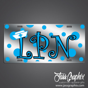 Nurses LPN License Plate with polka dots-Mirror Acrylic car tags for Nurses. Cute and trendy license plates for nursing and medical techs.