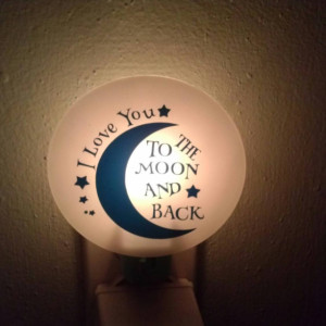 I Love you to the Moon and Back Night Light/ Nursery Decor