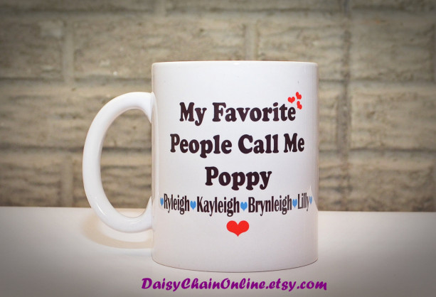 Personalized Mug - My Favorite People Call Me Poppy Mug, Mug for Poppy, Father's Day gift, Gift for Poppy, Best Poppy - Unique Coffee Mugs