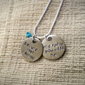 Forever and always my baby you will be necklace on a sterling silver chain and a colored bead