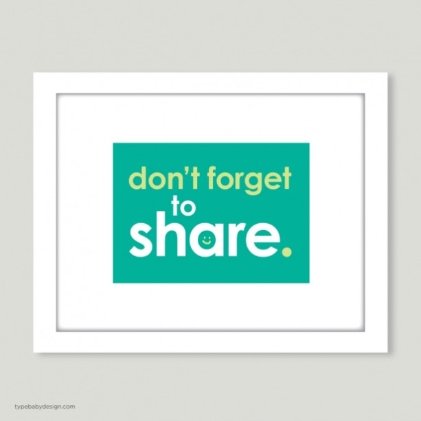 Don't Forget to Share art print - for nursery or kids room