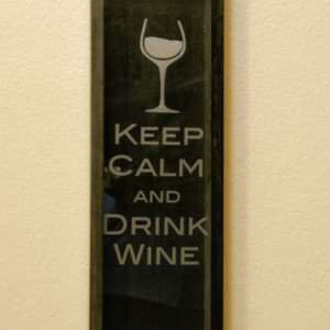 Unique Handmade Keep Calm And Drink Wine Box